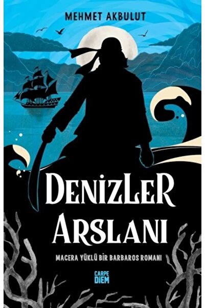 Genel Markalar Denizler Arslanı & Macera Yüklü Bir Barbaros Romanı