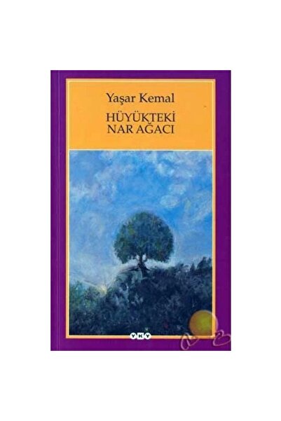 Yapı Kredi Yayınları Hüyükteki Nar Ağacı