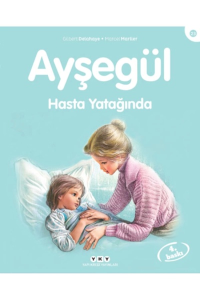 Yapı Kredi Yayınları Ayşegül 23- Hasta Yatağında