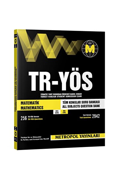 Metropol Yayınları TR-YÖS MATEMATİK TÜM KONULAR SORU BANKASI (ORTA SEVİYE)