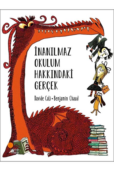 Günışığı Kitaplığı İnanılmaz Okulum Hakkındaki Gerçek