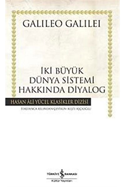 TÜRKİYE İŞ BANKASI KÜLTÜR YAYINLARI İki Büyük Dünya Sistemi Hakkında Diyalog