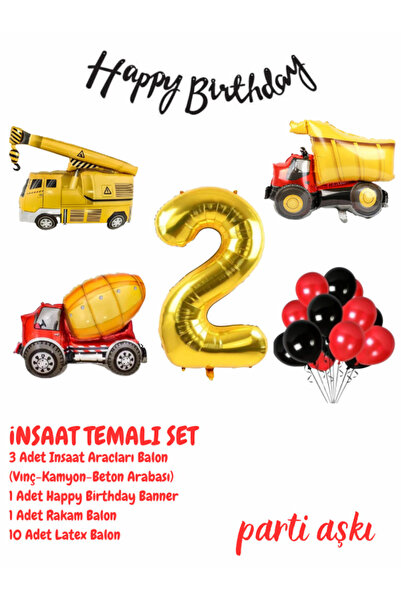 PARTİ AŞKI 2 Yaş İnşaat Arabaları Makinaları Temalı 6'lı Balon Seti&Erkek Çoc...