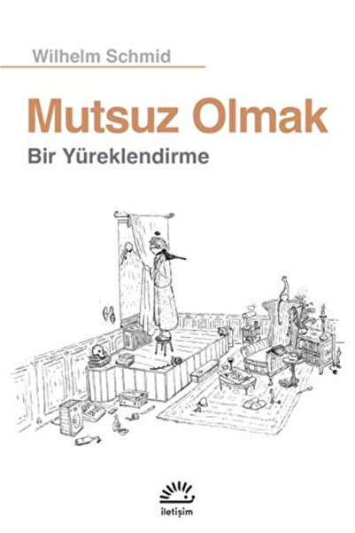 İletişim Yayınları Mutsuz Olmak