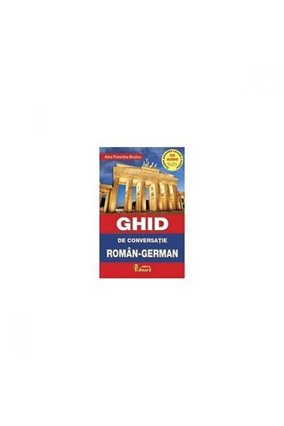 Eduard Romanian-German Conversation Guide - Alina Florentina Boutiuc