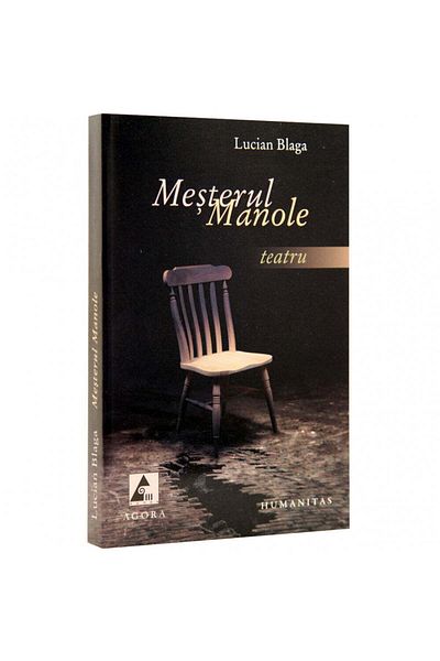 Editura Agora Master Manole - Lucian Blaga