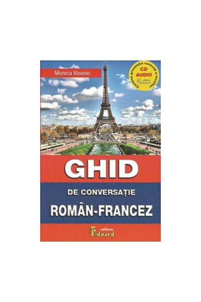 Eduard Romanian-French Conversation Guide with CD - Monica Vizonie