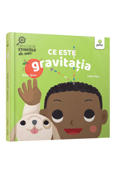 Gama Ce este gravitația? Descoperirea științei de la o vârstă fragedă, Ruth S...