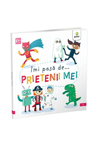 Gama Îmi pasă de prietenii mei.