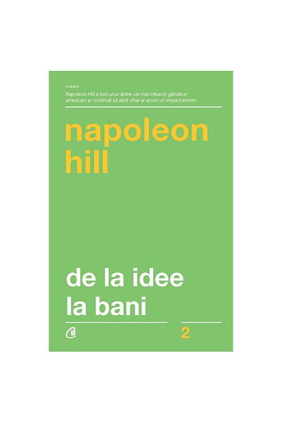Curtea Veche From idea to money. 3rd Ed - Napoleon Hill