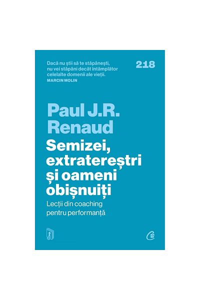 Curtea Veche Demigods, Aliens, and Ordinary People. Lessons in Performance Coaching, Paul J. R. Renaud