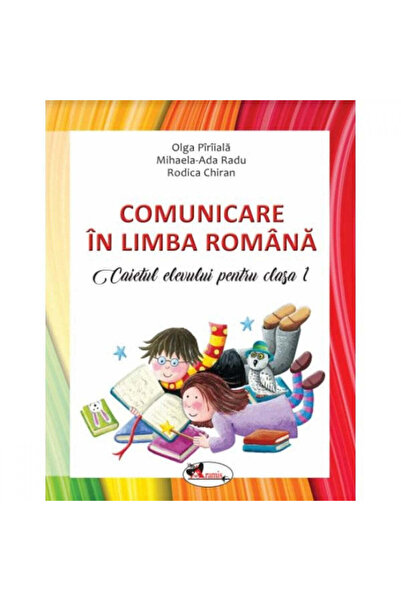 Aramis Comunicare in limba romana. Caietul elevului, clasa I
