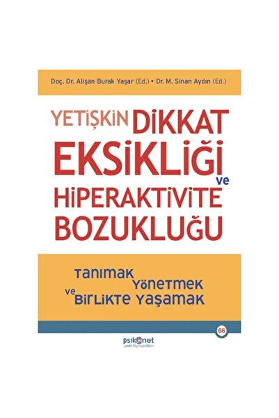 Psikonet Yayınları Yetişkin Dikkat Eksikliği Ve Hiperaktivite Bozukluğu