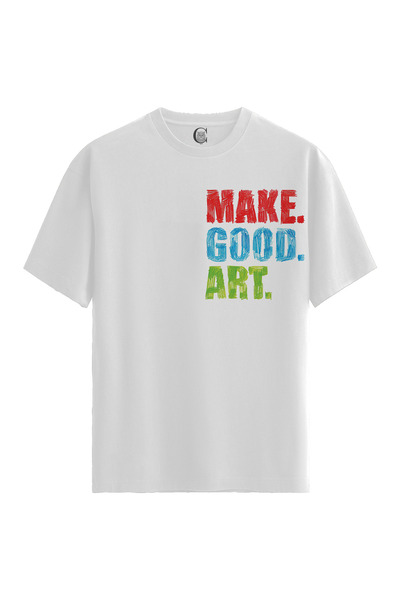 Color Luxe Make Good Art - Women's White T-Shirt 100% Cotton - Premium Quality