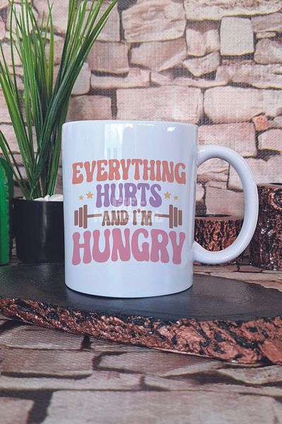 giftkonsept Everything Hurts and I'M Hungry Written Funny Gym Sports Gift Printed Mug Cup