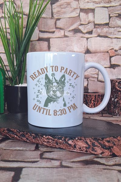 giftkonsept Ready to Party Until 8:30 Pm Written Funny Dog Gift Printed Tea Coffee Presentation Mug Cup