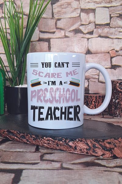 giftkonsept You Can'T Scare Me I'M a Preschool Teacher Printed Funny Gift Printed Mug