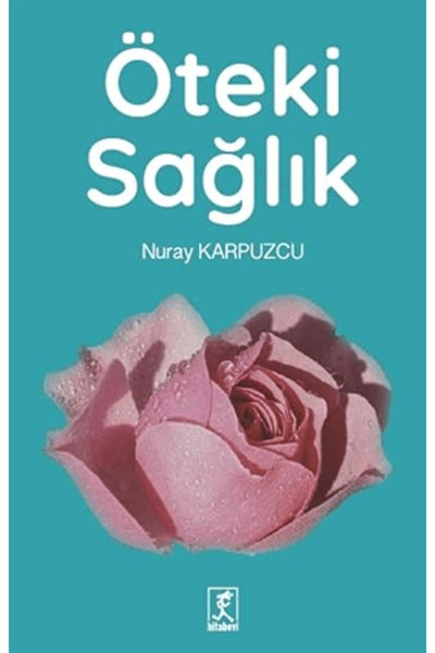 Hitabevi Yayınları Öteki Sağlık  Nuray Karpuzcu Kitabı