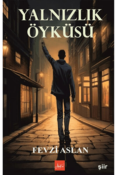 ATAKAR YAYINCILIK Yalnızlık Öyküsü