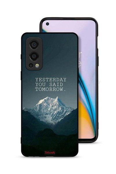 Tolwak غطاء حماية لهاتف OnePlus Nord 2 5G مكتوب عليه "بالأمس قلت غدًا"