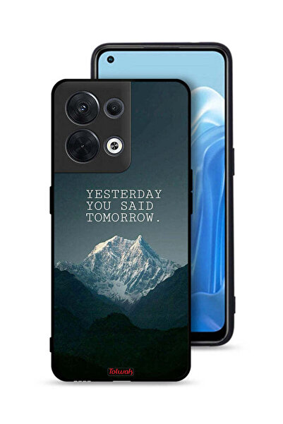 Tolwak غطاء حماية لهاتف Oppo Reno8 5G مكتوب عليه "بالأمس قلت غدًا"