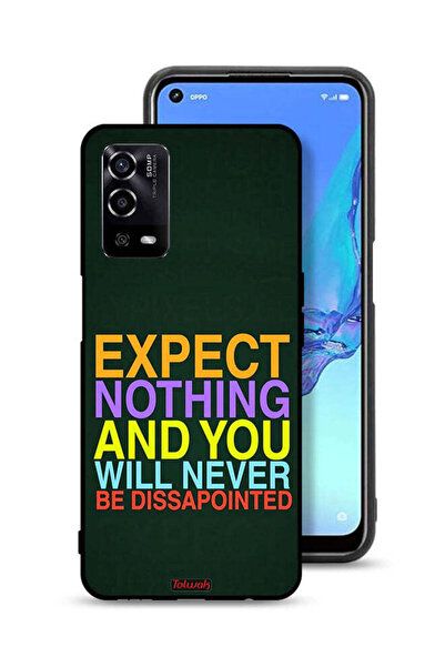 Tolwak Oppo A55 4G Protective Case Cover Expect Nothing And You Will Never Be...