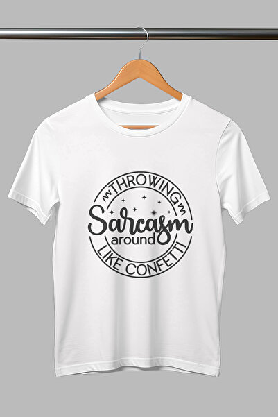 giftkonsept Throwing Sarcasm Around Like Confetti Sarcasm Printed Regular Fit 100% Cotton Unisex White T-Shirt