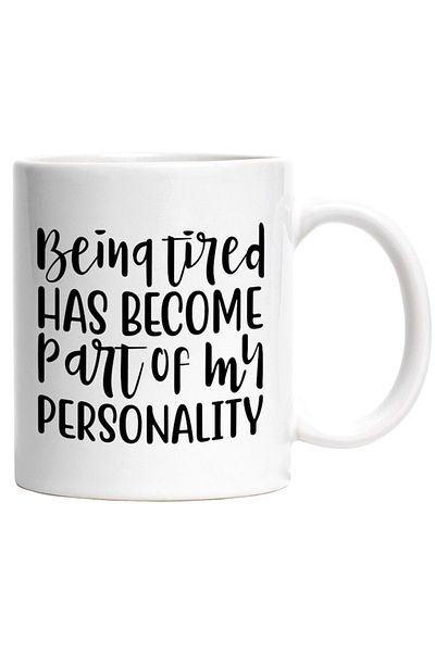 INOVATIX Personalized white mug, Fatigue has become a part of my personality, INOVATIX®. 330ml