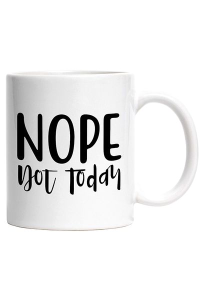 INOVATIX Personalized white mug, ul in English Nope, not today - no no today postponement, INOVATIX®. 330ml
