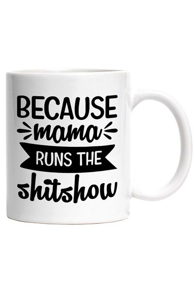INOVATIX Personalized white mug, Because mom runs this crappy show, INOVATIX®. 330ml