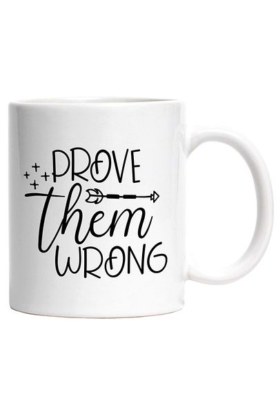INOVATIX Personalized white mug, Prove them wrong - show them that arguments are wrong, INOVATIX®. 330ml