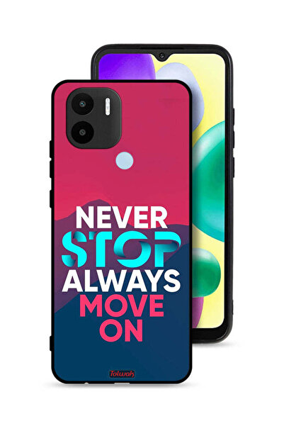 Tolwak Xiaomi Redmi A1 Plus Protective Case Cover Never Stop Always Move On