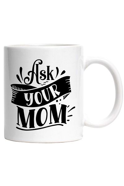INOVATIX Personalized white mug, in English Ask your mom - ask your mom, INOVATIX®. 330ml