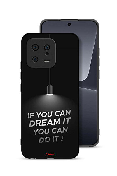 Tolwak غطاء حماية لهاتف Xiaomi 13 إذا كنت تستطيع أن تحلم به، يمكنك أن تفعله