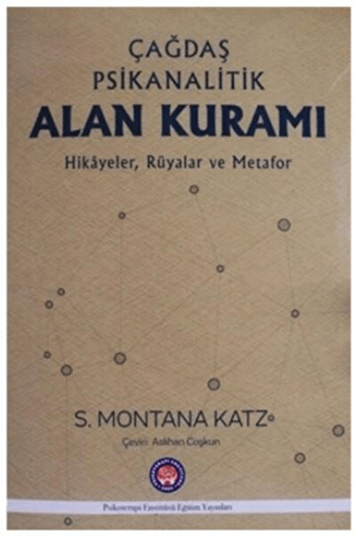 Psikoterapi Enstitüsü Çağdaş Psikanalitik Alan Kuramı