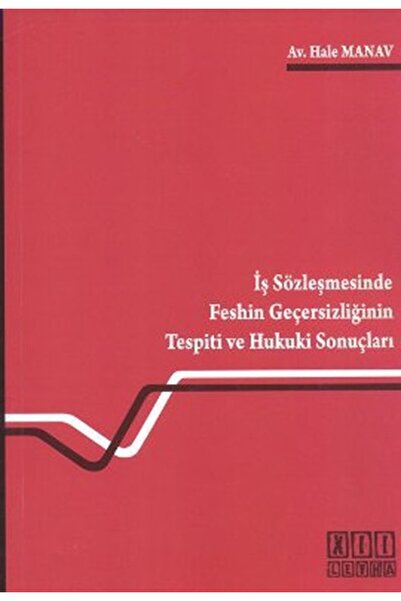 On İki Levha Yayıncılık İş Sözleşmesinde Feshin Geçersizliğinin Tespiti ve Hu...