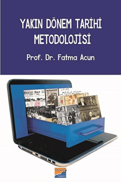 Siyasal Kitabevi Yakın Dönem Tarihi Metodolojisi