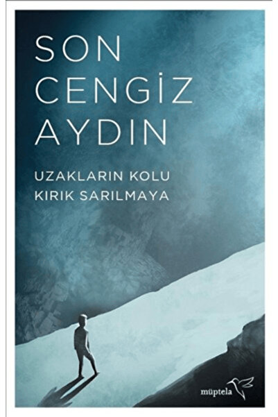 Müptela Yayınları Kıda Uzakların Kolu Kırık Sarılmaya - Son Cengiz Aydın