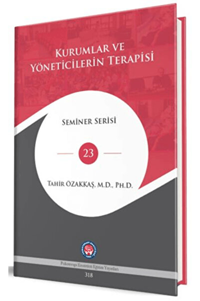 Psikoterapi Enstitüsü Kurumlar ve Yöneticilerin Terapisi (Ciltli)
