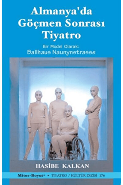 Mitos Boyut Yayınları Almanya'da Göçmen Sonrası Tiyatro