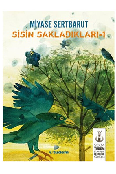 Tudem Yayınları Sisin Sakladıkları 1 / 2004 Edebiya İkincilik Ödülü
