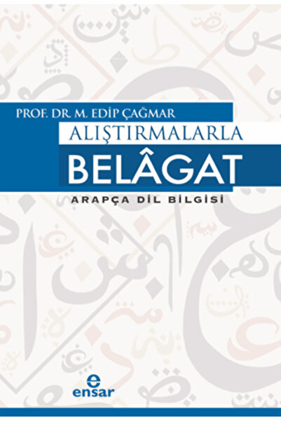 Ensar Neşriyat Alıştırmalarla Belagat