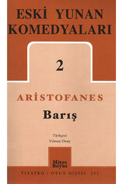 Mitos Boyut Yayınları Eski Yunan Komedyaları 2 - Barış