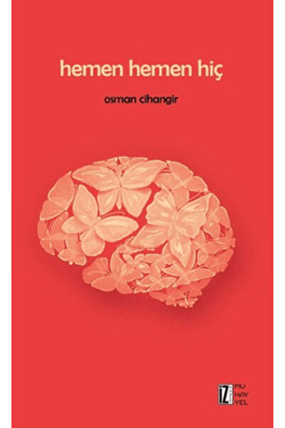İz Yayıncılık Hemen Hemen Hiç