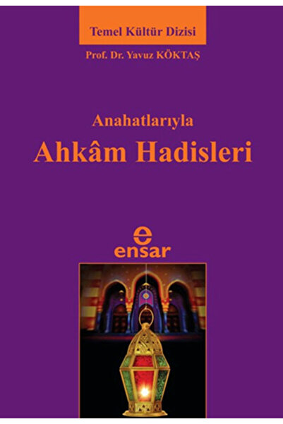 Ensar Neşriyat Ana Hatlarıyla Ahkam Hadisleri
