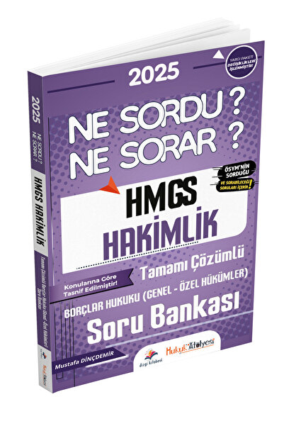 Dizgi Kitap Hukuk Atölyesi HMGS Hakimlik Ne Sordu Ne Sorar Borçlar Hukuku Tamamı Çözümlü Soru Bankası