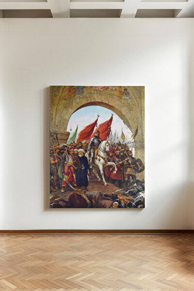 Kanvaspera İstanbul’un Fethi, Fatih'in İstanbul'a Girişi Kanvas Tablo – Tarih...