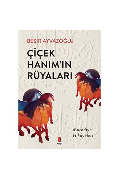 Kapı Yayınları Çiçek Hanımın Rüyaları