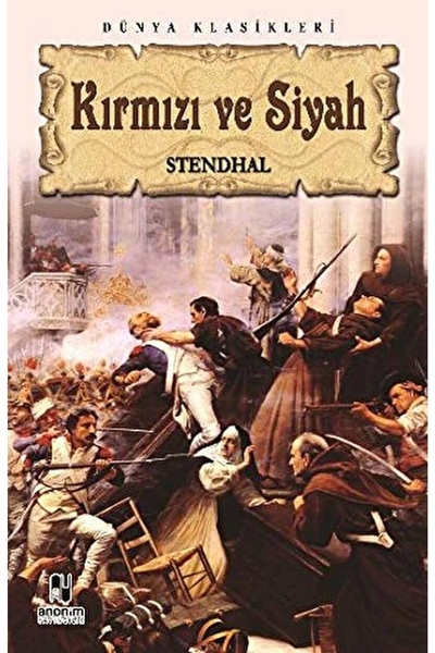 Anonim Yayıncılık Kırmızı Ve Siyah / Marie-henri Beyle Stendhal / / 979994435...