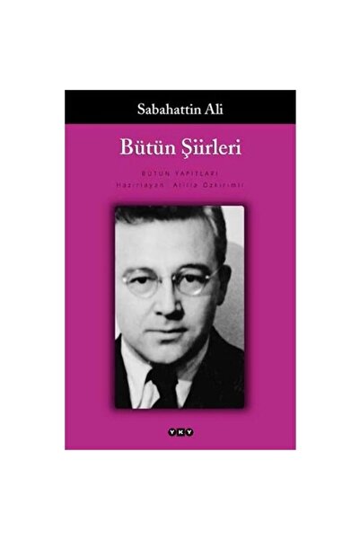 Yapı Kredi Yayınları Bütün Şiirleri / Sabahattin Ali